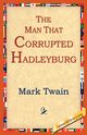 The Man That Corrupted Hadleyburg, Twain Mark