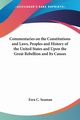 Commentaries on the Constitutions and Laws, Peoples and History of the United States and Upon the Great Rebellion and Its Causes, Seaman Ezra C.