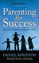 Parenting for Success, Kingston Daniel