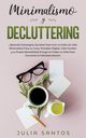 Minimalismo y Decluttering, Santos Julia