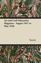 Art and Craft Education Magazine - August 1937 to May 1938, Texvin