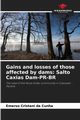 Gains and losses of those affected by dams, Cristani da Cunha Emerso