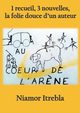 Au coeur de l'ar?ne, Itrebla Niamor