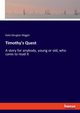 Timothy's Quest, Wiggin Kate Douglas
