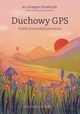 Duchowy GPS Krtki przewodnik po wierze, Strzelczyk Grzegorz, Szczawiska-Ziemba Dominika