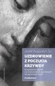Uzdrowienie z poczucia krzywdy Fundament, Augustyn Jzef