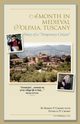 A Month in Medieval Volpaia, Tuscany, Crosby Robert P