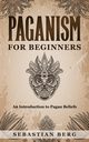 Paganism for Beginners, Berg Sebastian