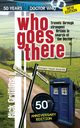 Who Goes There - 50th Anniversary Edition, Griffiths Nick