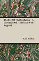The Eve Of The Revolution - A Chronicle Of The Breach With England, Becker Carl