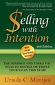 Selling With Intention, Mentjes Ursula C.