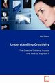 Understanding Creativity, Kilgour Mark