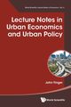 LECTURE NOTES IN URBAN ECONOMICS AND URBAN POLICY, JOHN YINGER
