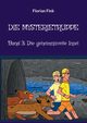Die Mysterietruppe, Fink Florian