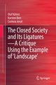 The Closed Society and Its Ligatures-A Critique Using the Example of 'Landscape', Khne Olaf