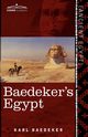 Baedeker's Egypt, Baedeker Karl