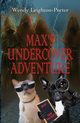 Max's Undercover Adventure, Leighton-Porter Wendy
