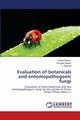 Evaluation of botanicals and entomopathogenic fungi, Shiberu Tadele