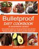 MY BULLETPROOF DIET COOKBOOK (A BEGINNER'S GUIDE), Scott Dave