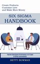 Six Sigma Handbook, Bowman Betty