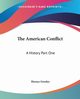 The American Conflict, Greeley Horace