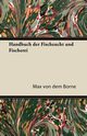 Handbuch Der Fischzucht Und Fischerei, Borne Max Von Dem