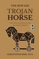 THE NEW AGE TROJAN HORSE, Berg Dr. Chris
