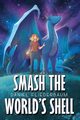 Smash the World's Shell, Fliederbaum Daniel