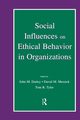 Social Influences on Ethical Behavior in Organizations, 