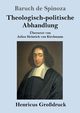 Theologisch-politische Abhandlung (Grodruck), Spinoza Baruch de