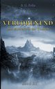 Verlorenend Band III, Felix S. G.