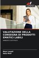 VALUTAZIONE DELLA CONSEGNA DI PRODOTTI EMATICI LABILI, Louati Nour