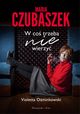 Maria Czubaszek. W co trzeba nie wierzy, Ozminkowski Violetta