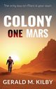 Colony One Mars, Kilby Gerald M