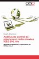 Analisis de Control de Potencia En Redes Moviles IEEE 802.16e, Mu Oz Goncen Margarita