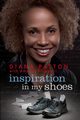 Inspiration in My Shoes, Patton Diana Rachelle