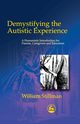 Demystifying Autistic Experien, Stillman William