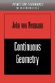 Continuous Geometry, von Neumann John