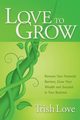 Love to Grow, Love Trish