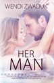 Her Man, Zwaduk Wendi