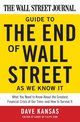 The Wall Street Journal Guide to the End of Wall Street as We Know It, Kansas Dave