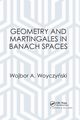 Geometry and Martingales in Banach Spaces, Woyczynski Wojbor A.