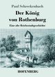 Der Knig von Rothenburg, Schreckenbach Paul