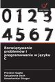 Rozwizywanie problemw i programowanie w jzyku C, Gupta Praveen