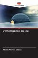 L'intelligence en jeu, Lisboa Adonis Marcos