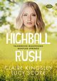 Highball Rush. Tajemnicze miasteczko Bootleg Springs, Kingsley Claire, Score Lucy
