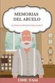 Las Memorias Del Abuelo, OneFam