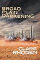 Broad Plain Darkening, Rhoden Clare