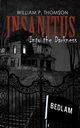 Insanitus, Thomson William P.