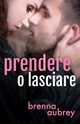 Prendere o lasciare, Aubrey Brenna